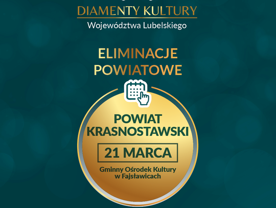 Eliminacje Powiatowe Konkursu Diamenty Kultury Województwa Lubelskiego 2025 Eliminacje Powiatowe Konkursu Diamenty Kultury Województwa Lubelskiego 2025