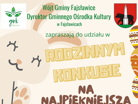 RODZINNY KONKURS NA ,,NAJPIĘKNIEJSZĄ OZDOBĘ WIELKANOCNĄ”