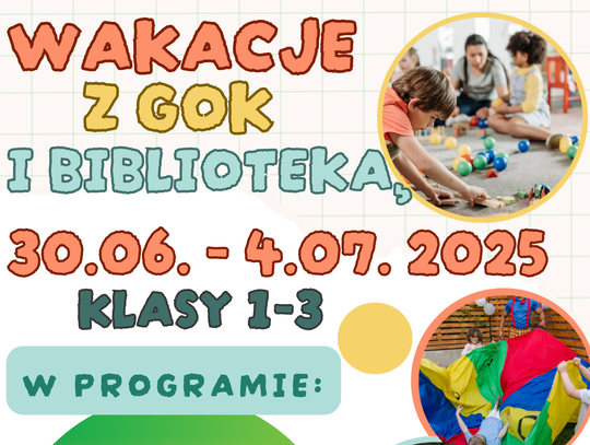 ☀️ WAKACJE z GOK & BIBLIOTEKĄ ☀️