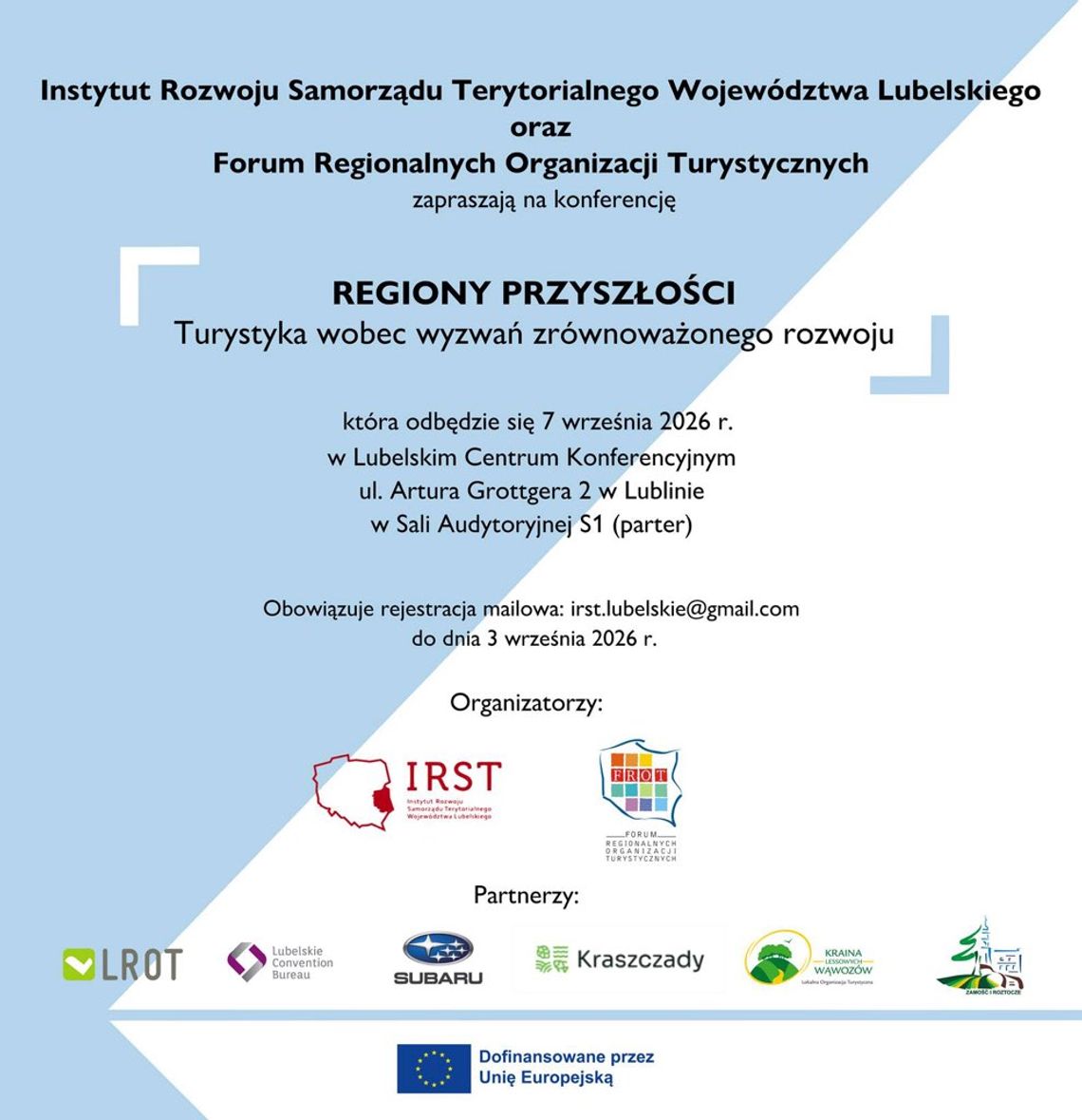 Konferencja „REGIONY PRZYSZŁOŚCI. Turystyka wobec wyzwań zrównoważonego rozwoju” Konferencja „REGIONY PRZYSZŁOŚCI. Turystyka wobec wyzwań zrównoważonego rozwoju”