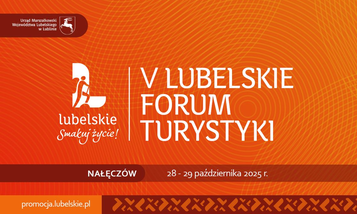 V Lubelskie Forum Turystyki V Lubelskie Forum Turystyki